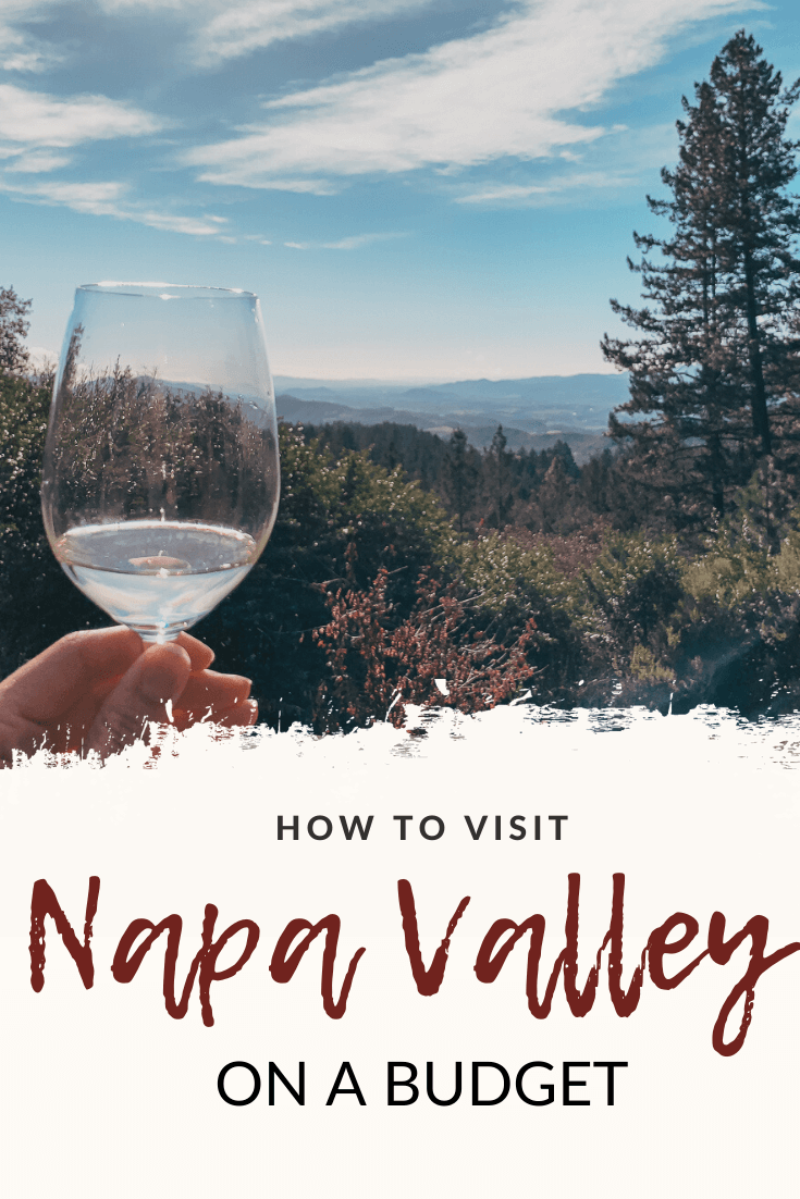 Top tips for visiting Napa Valley on a budget. How to afford the best things to do in Napa Valley for less, especially choosing wineries and where to stay. Whether traveling for a bachelorette party, honeymoon, or vacation, these tips can help make Napa more affordable for all. #napavalleythingstodo #napavalleywineries #napavalleyvacation #napavalleyonabudget #napavalley