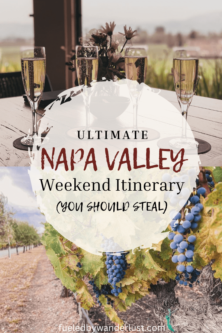The ultimate Napa Valley itinerary for the perfect weekend in wine country.  Whether it's your honeymoon, bachelorette party, or a short getaway, this post contains all the best wineries, hikes, restaurants and other things to do during a Napa Valley vacation.  Includes suggestions on where to stay, including Napa Valley hotels and how to choose the best town in this famous California wine region.   